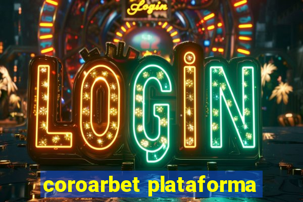 coroarbet plataforma